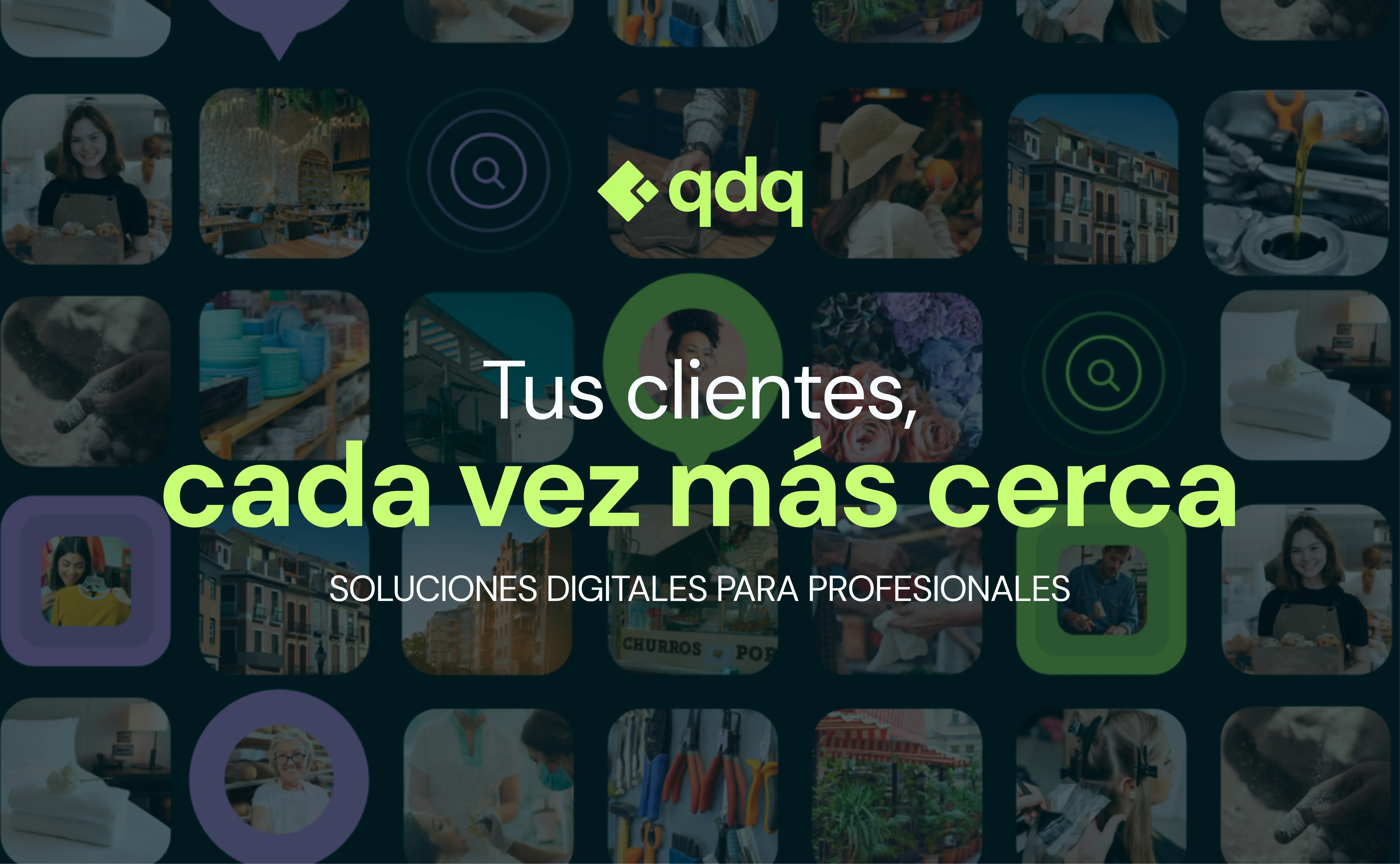 Banner de qdq con el texto «Tus clientes, cada vez más cerca. Soluciones digitales para profesionales» sobre una cuadrícula de fotos de pequeños negocios y marcadores de mapa.
